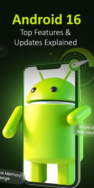Android 16: Top Features and Updates Explained