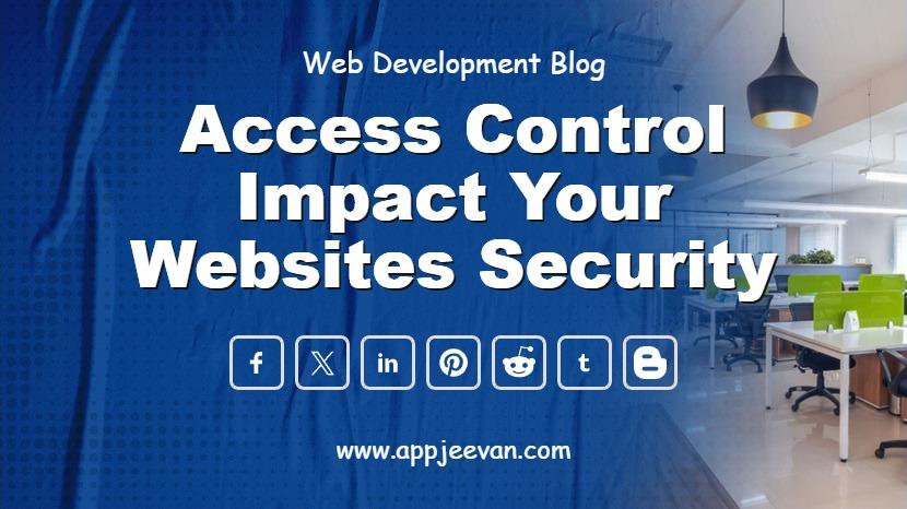 Access Control Impact Your Websites Security