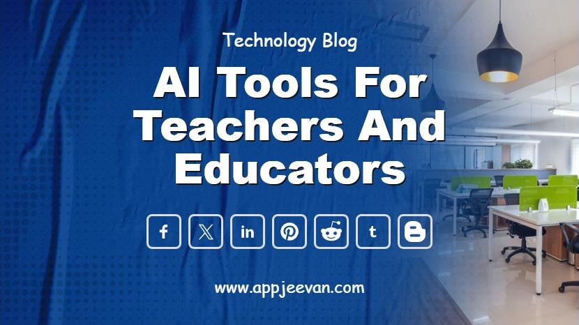 AI Tools for Teachers and Educators