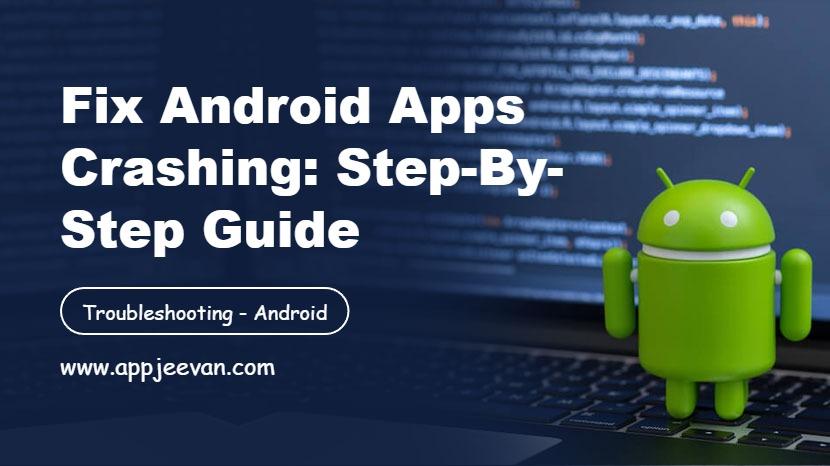 Android App Crashes