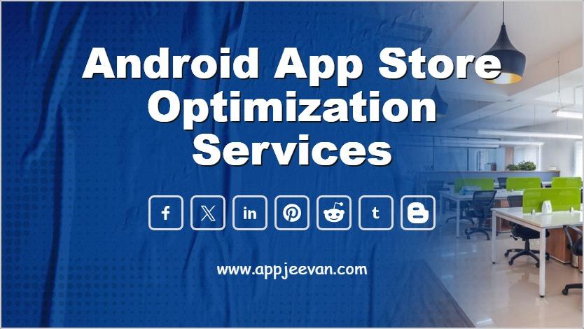 Android App Store Optimization