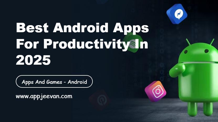Android Apps for Productivity