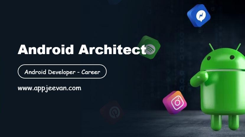 Android Architect