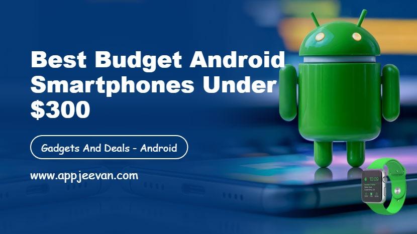 Budget Android Smartphones