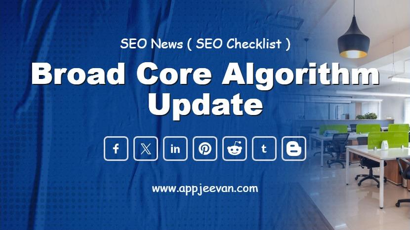 Broad Core Algorithm Update