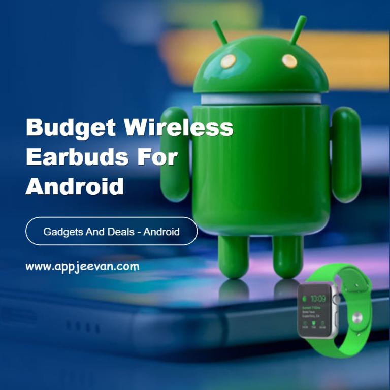 Budget Wireless Earbuds for Android