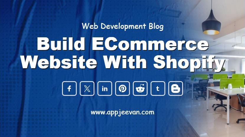 Build eCommerce Website with Shopify