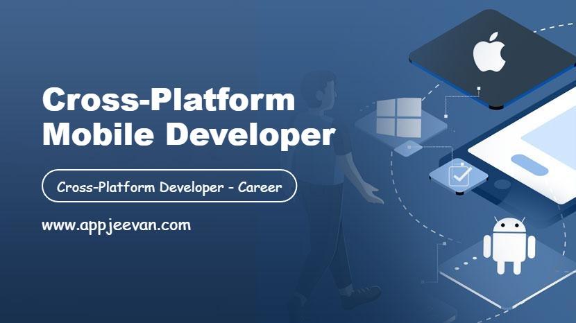 Cross-Platform Mobile Developer