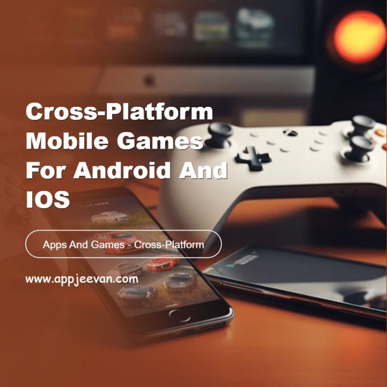 Cross-Platform Mobile Games