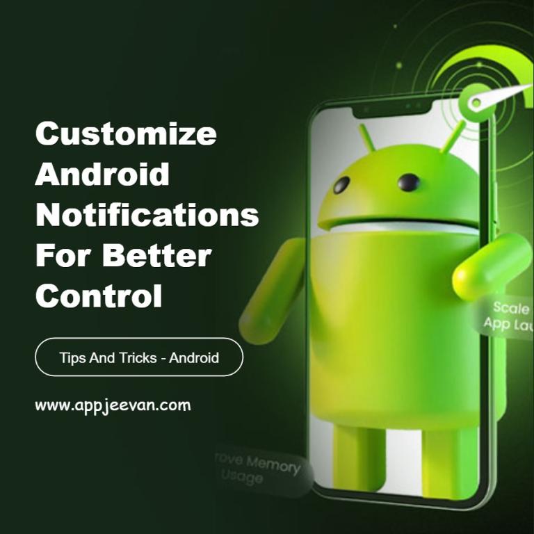Customize Android Notifications for Better Control