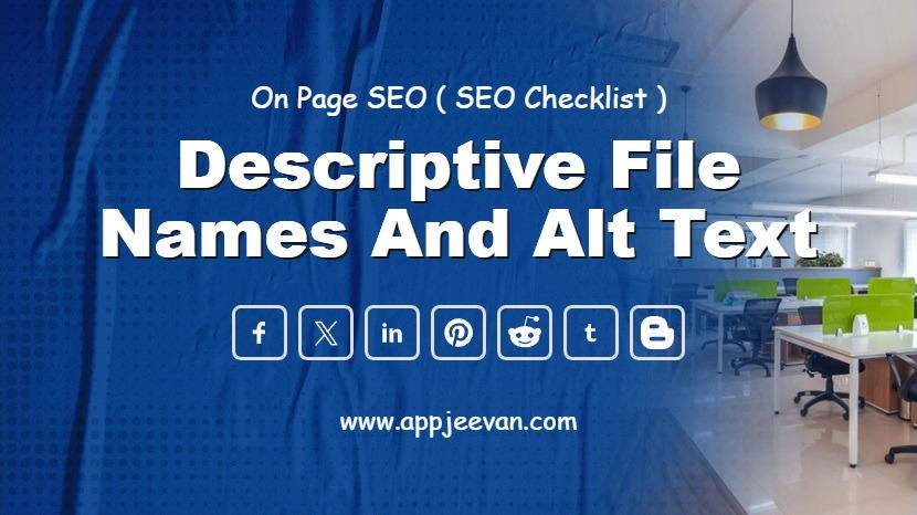 Descriptive File Names and Alt Text