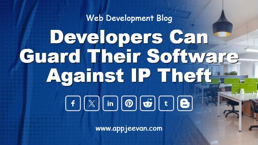 Developers Can Guard Their Software Against IP Theft