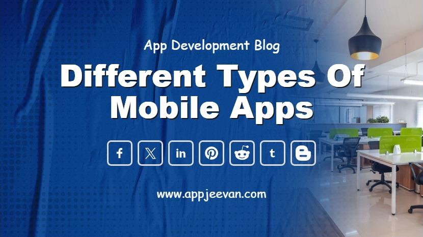 Different Types of Mobile App Development