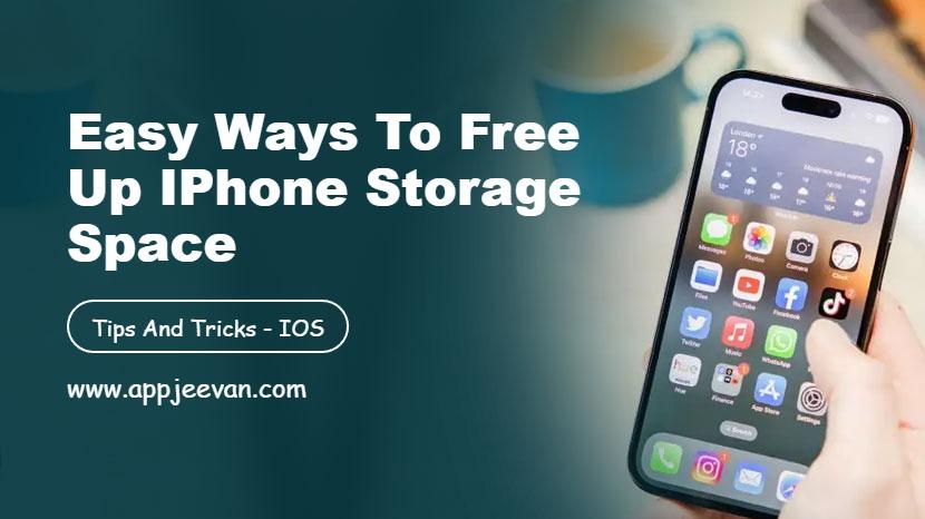 Easy Ways to Free Up iPhone Storage Space