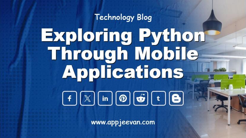 Exploring Python Through Mobile Applications