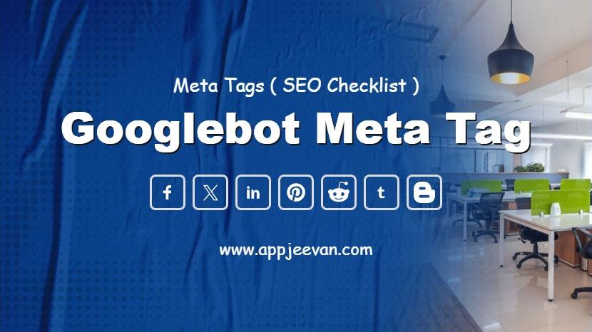 Googlebot Meta Tag