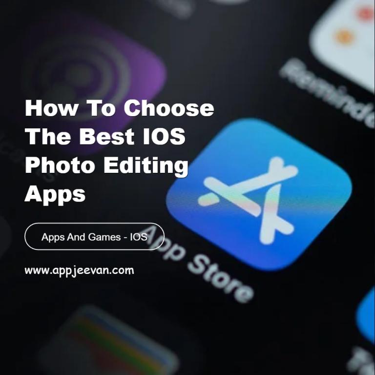 How to Choose the Best iOS Photo Editing Apps