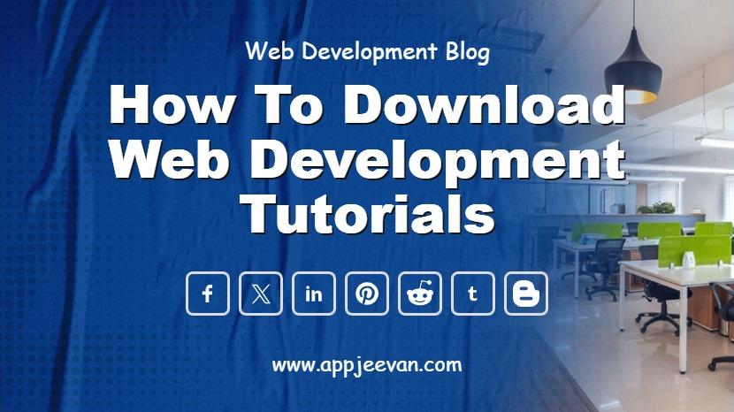 How to Download Web Development Tutorials