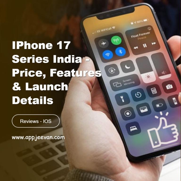 iPhone 17 Series India - Price, Features & Launch Details