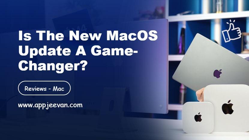 Is the New macOS Update a Game-Changer?