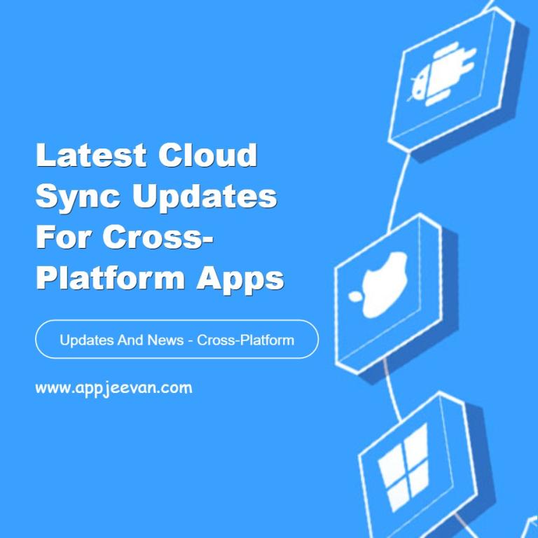 Latest Cloud Sync Updates for Cross-Platform Apps