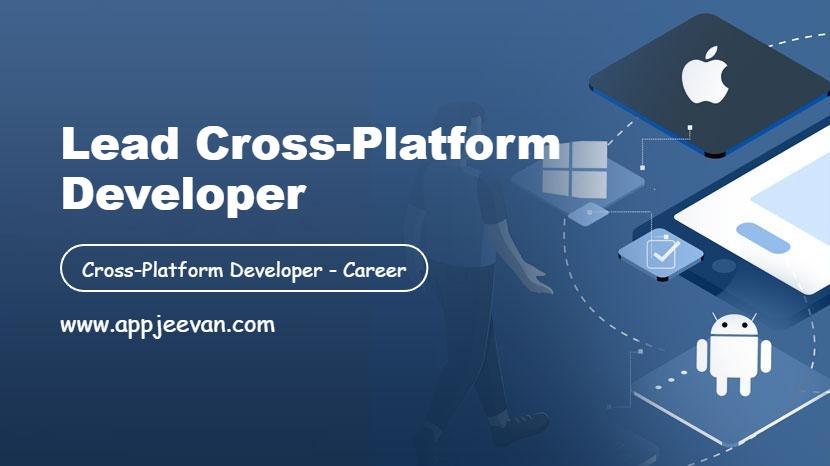 Lead Cross-Platform Developer