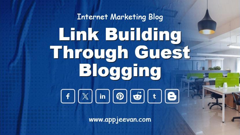 Link Building Through Guest Blogging