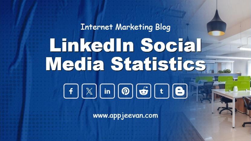 LinkedIn Social Media Statistics