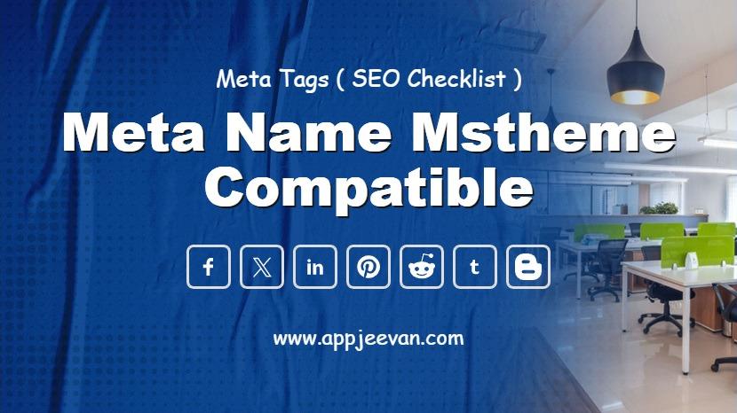 Meta Name Mstheme Compatible