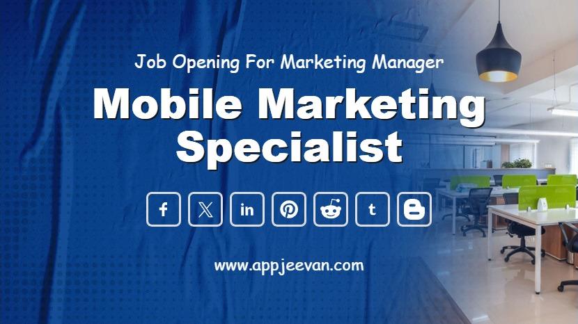 Mobile Marketing Specialist