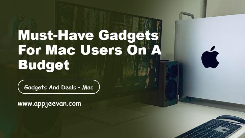 Must-Have Gadgets for Mac Users on a Budget