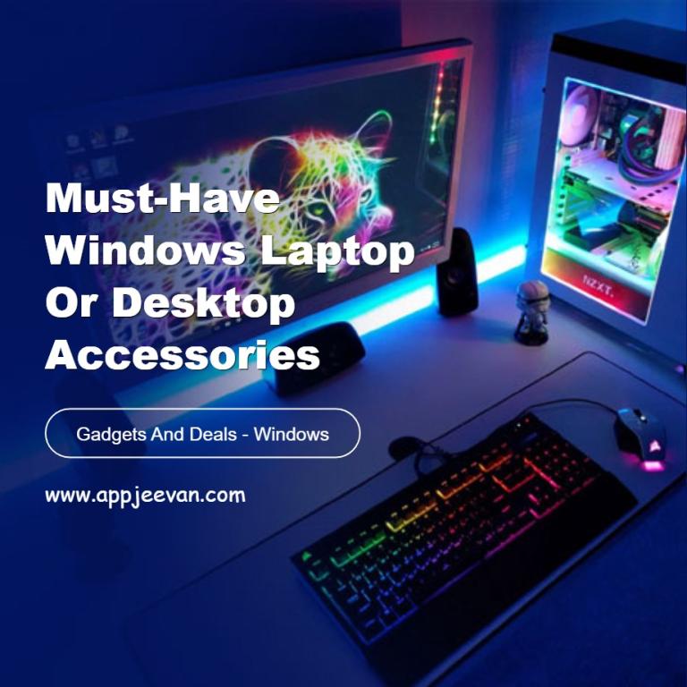 Must-Have Windows Laptop or Desktop Accessories