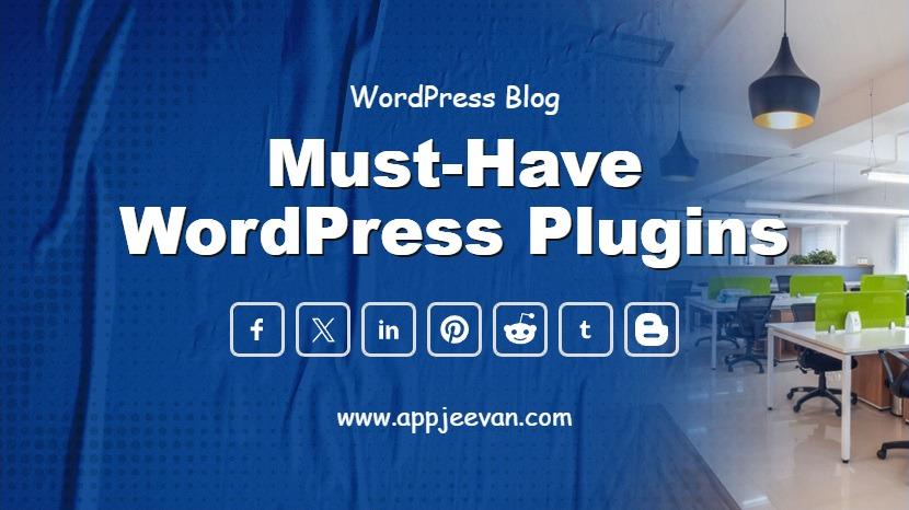 15 Must-Have WordPress Plugins