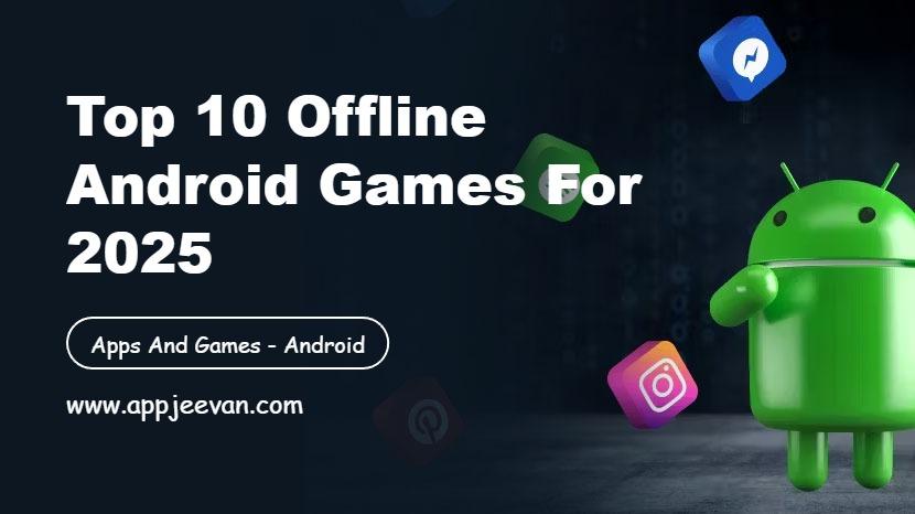 Offline Android Games