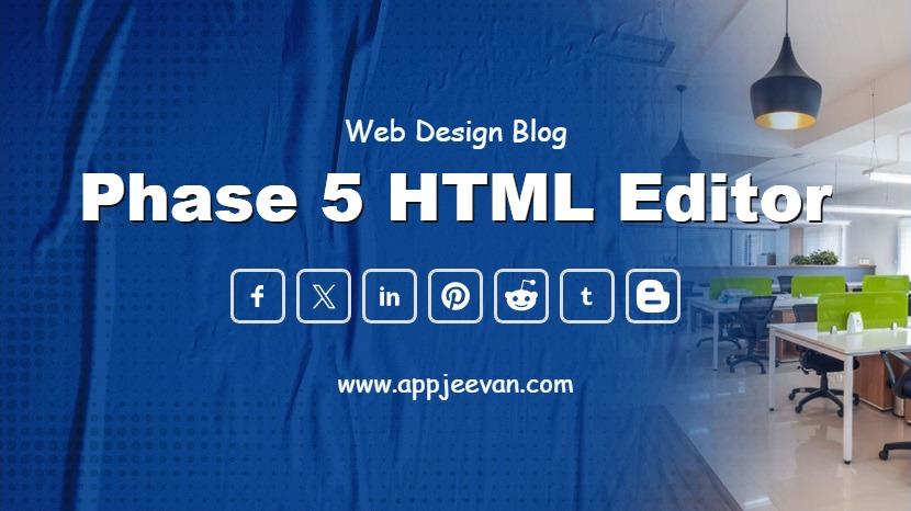 Phase 5 HTML Editor