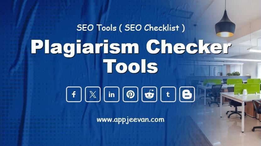 Plagiarism Checker Tools