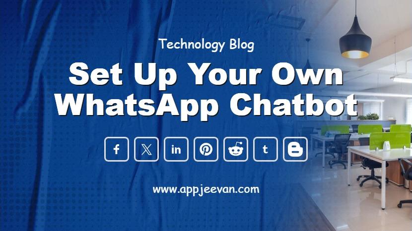 Set Up Your Own WhatsApp Chatbot