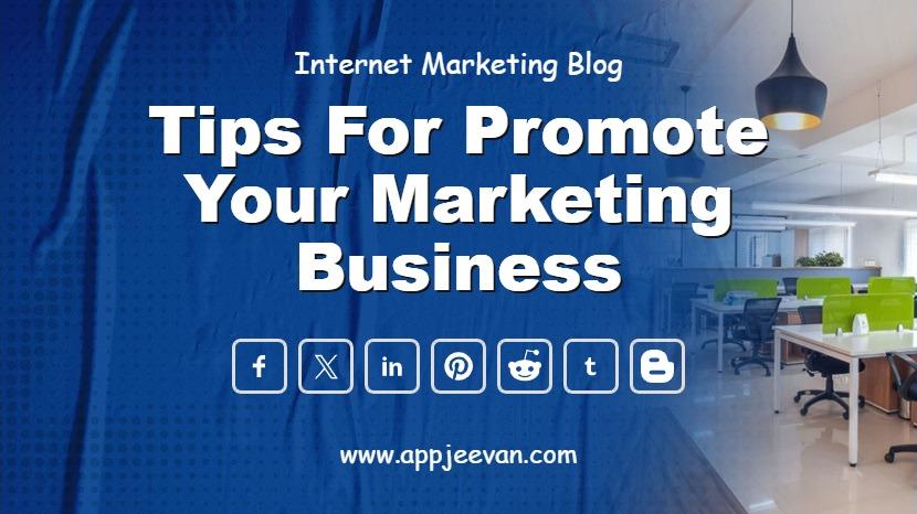 Tips for Promote Your Marketing Business