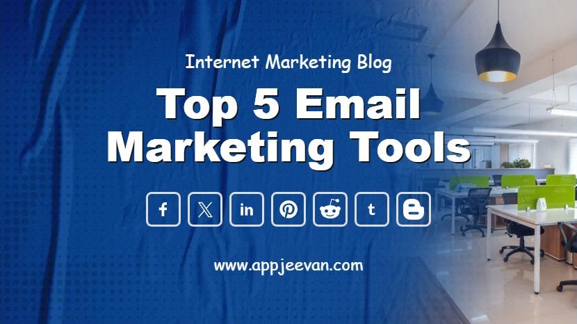 Top 5 Email Marketing Tools