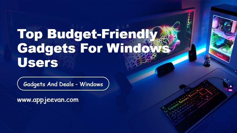Top Budget-Friendly Gadgets for Windows Users