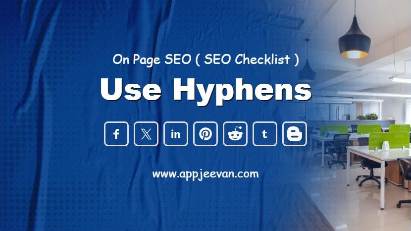 Use hyphens