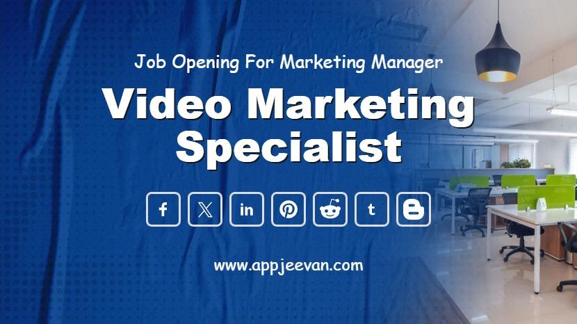 Video Marketing Specialist