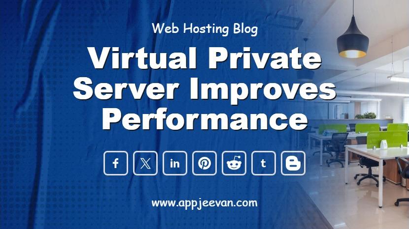 Virtual Private Server Improves Performance
