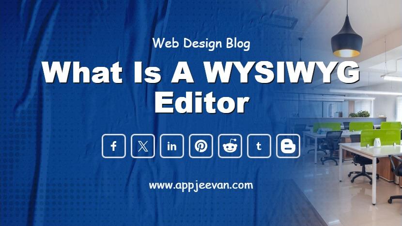 What is a WYSIWYG Editor