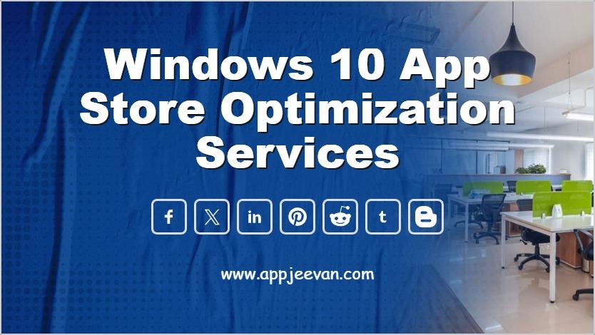 Windows 10 App Store Optimization