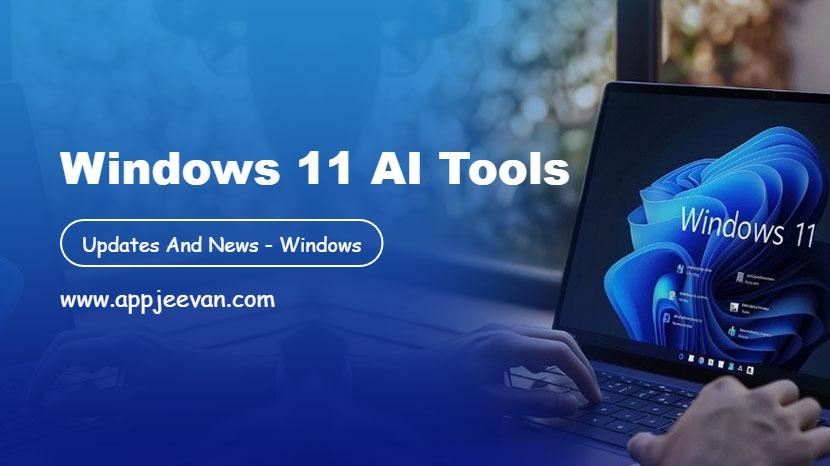 Windows 11 AI Tools
