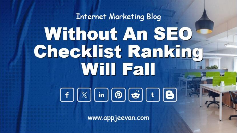 Without an SEO Checklist Ranking Will Fall